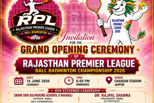 Grand Opening Ceremony of Rajasthan Premier League Ball Badminton Championship 2026